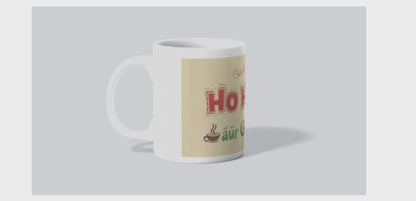"Ho Ho Ho, Aur Chai Do" Printed Mug - version 1